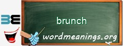 WordMeaning blackboard for brunch